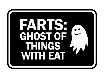 Signs ByLITA Classic Framed Farts: Ghost Of Things With Eat Wall or Door Sign